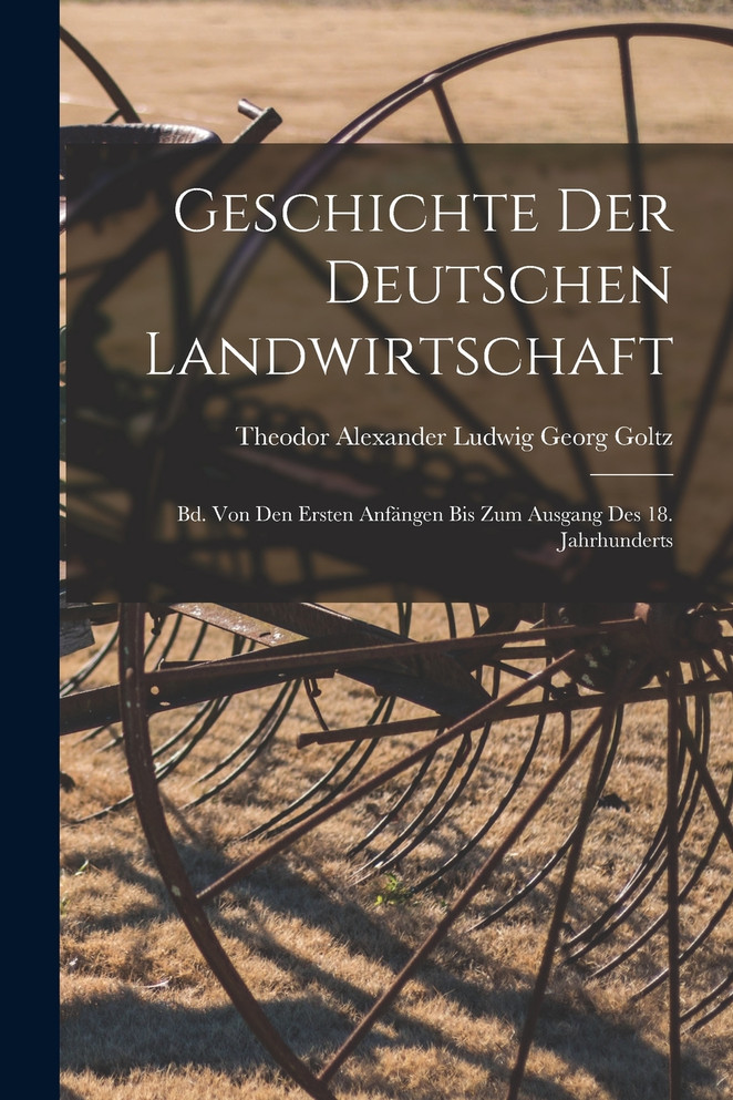 Geschichte Der Deutschen Landwirtschaft