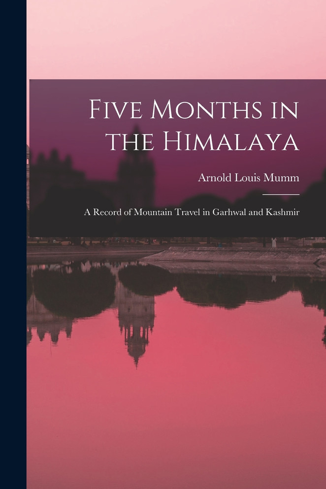 Five Months in the Himalaya