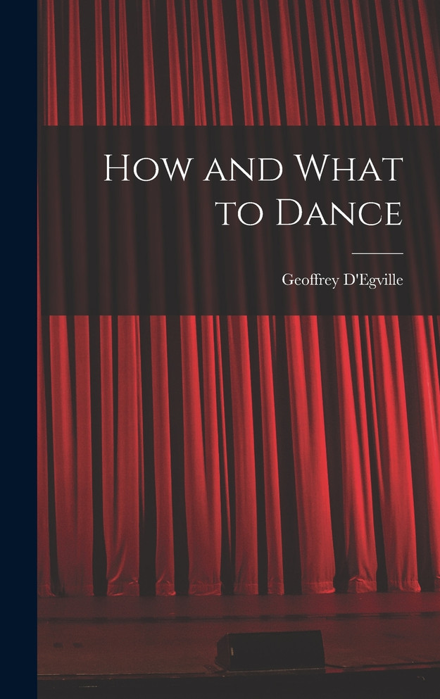 How and What to Dance