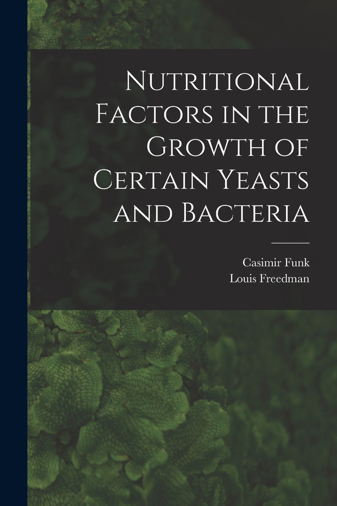 Nutritional Factors in the Growth of Certain Yeasts and Bacteria