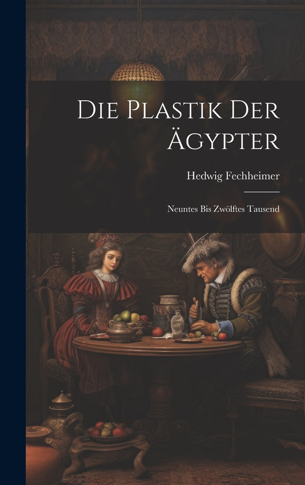 Die Plastik Der Ägypter