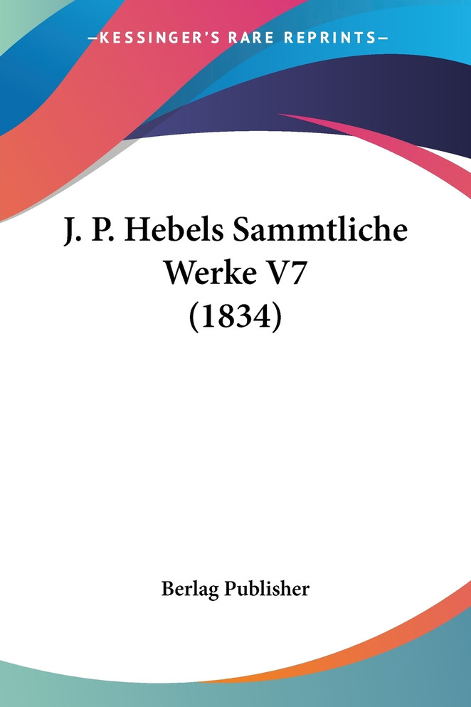 J. P. Hebels Sammtliche Werke V7 (1834)