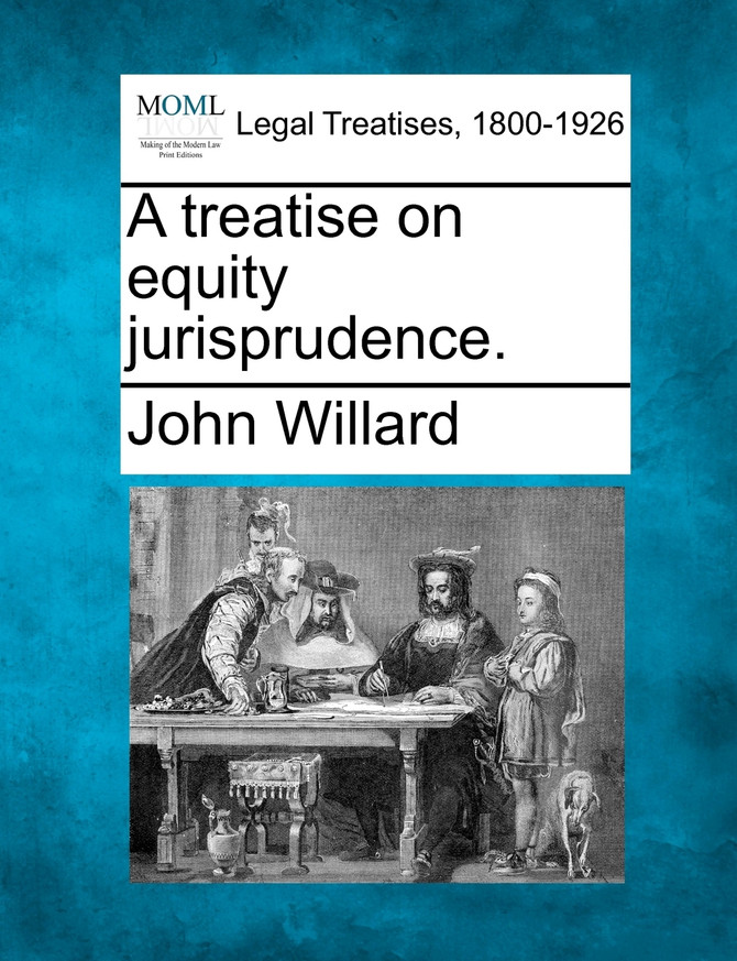 A treatise on equity jurisprudence.