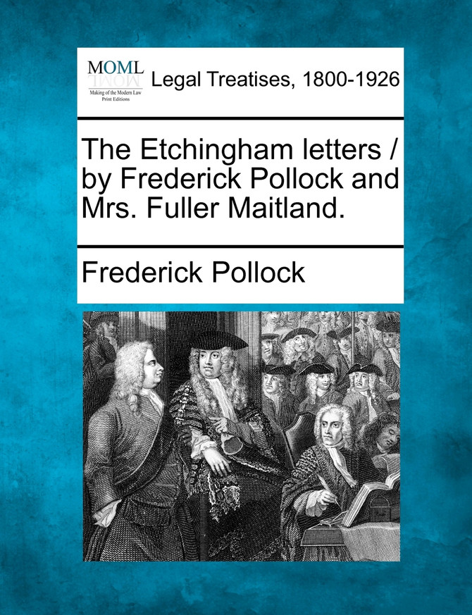 The Etchingham letters / by Frederick Pollock and Mrs. Fuller Maitland.