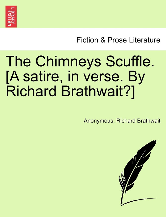The Chimneys Scuffle. [A satire, in verse. By Richard Brathwait?]