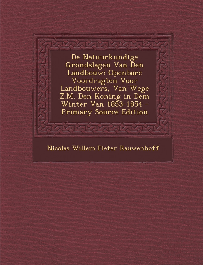 De Natuurkundige Grondslagen Van Den Landbouw