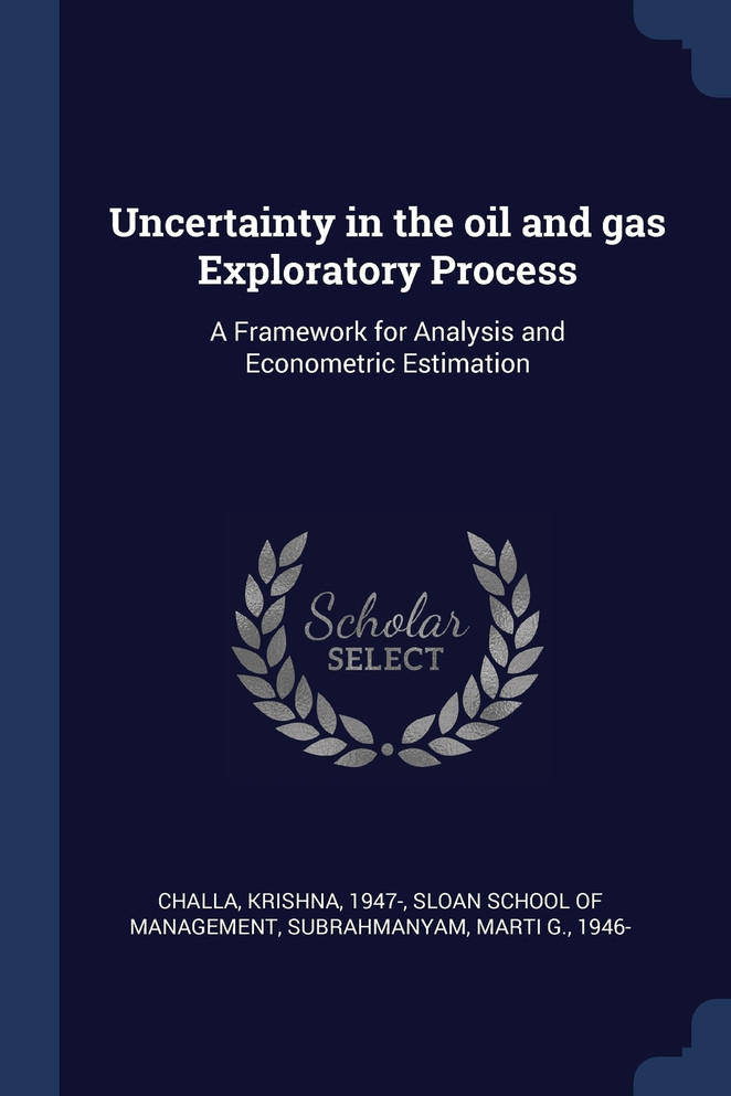 Uncertainty in the oil and gas Exploratory Process