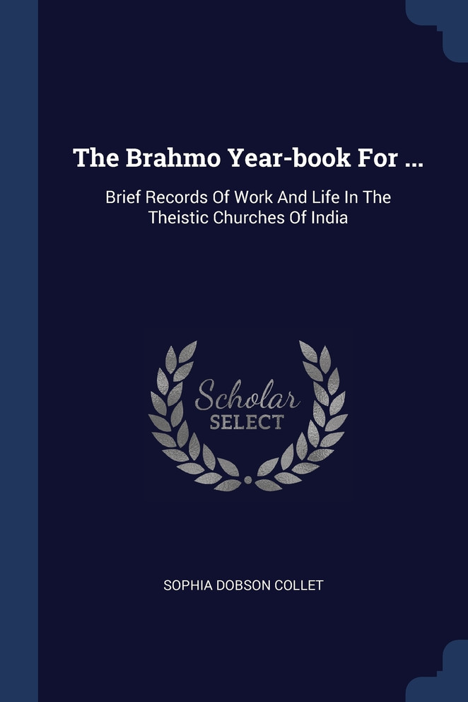 The Brahmo Year-book For ...