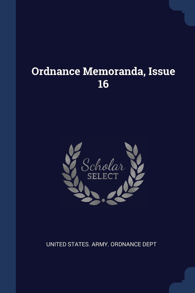 Ordnance Memoranda, Issue 16