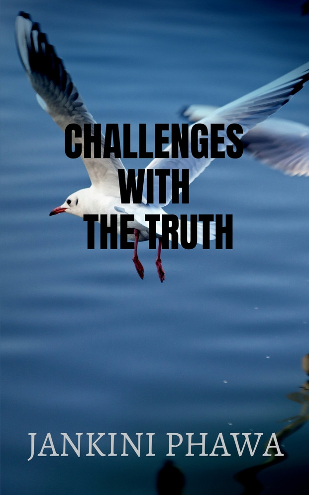 Challenges with the truth