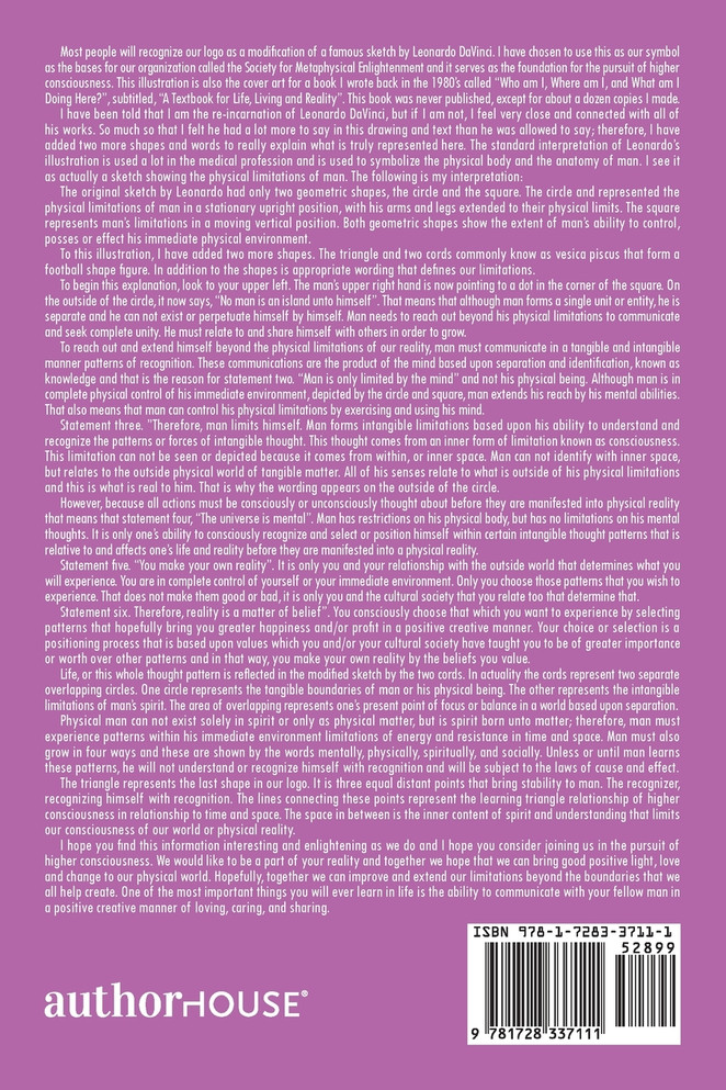 Who Am I? Where Am I? What Am I Doing Here?