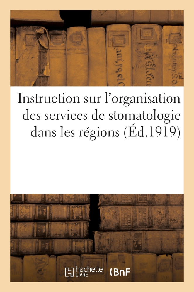 Instruction sur l'organisation des services de stomatologie dans les régions