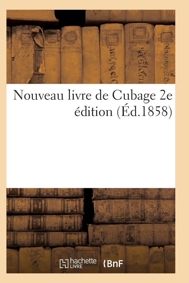Nouveau livre de Cubage 2e édition