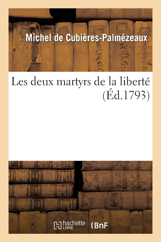 Les deux martyrs de la liberté