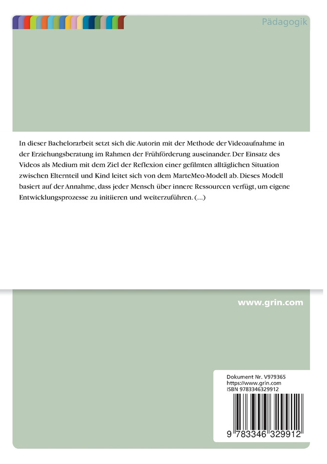 Die Potenziale des reflexiven Coachings durch Marte Meo und dem Video-Einsatz im Rahmen der Frühförderung