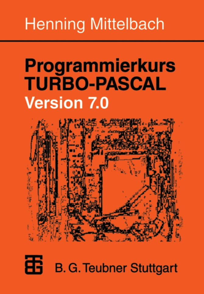 Programmierkurs Turbo-Pascal Version 7.0