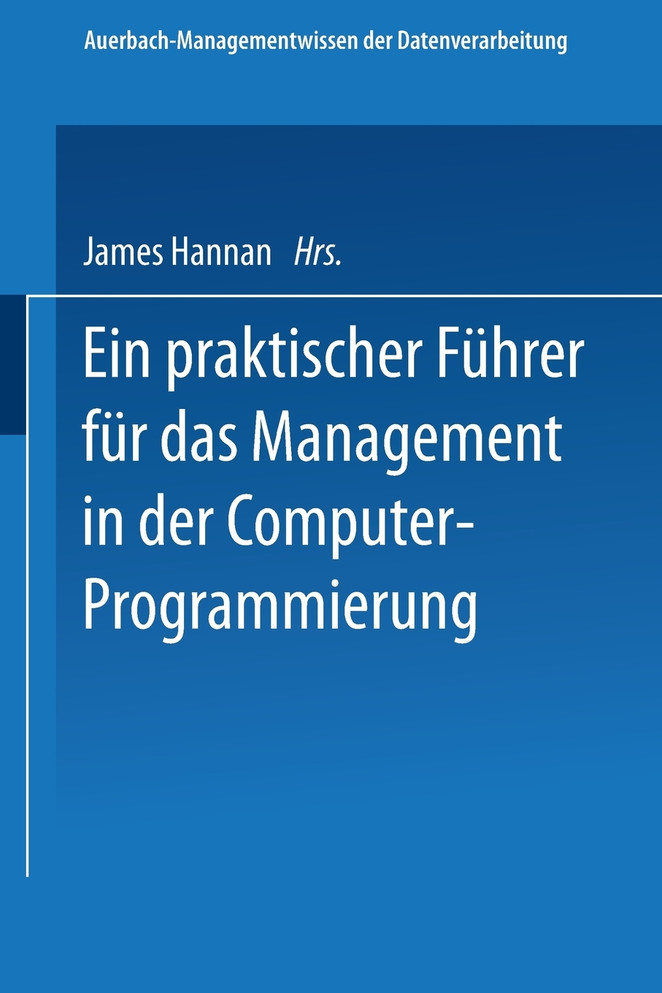 Ein praktischer Führer für das Management in der Computer-Programmierung