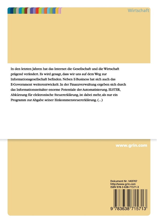 ELSTER. Kritische Analyse der Chancen und Risiken einer elektronischen Steuererklärung