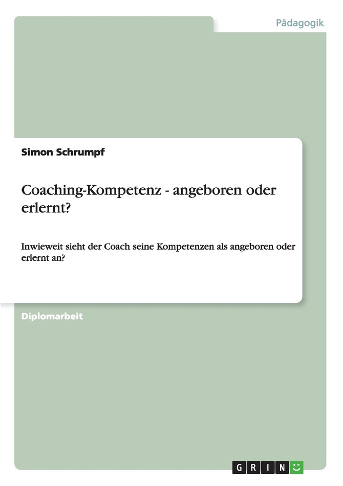 Coaching-Kompetenz - angeboren oder erlernt?