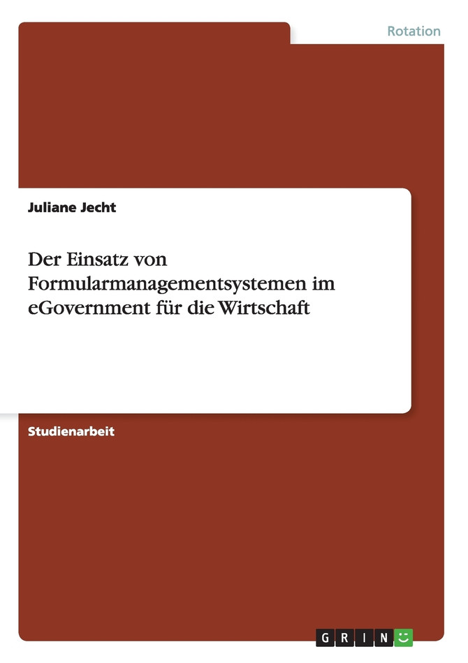 Der Einsatz von Formularmanagementsystemen im eGovernment für die Wirtschaft