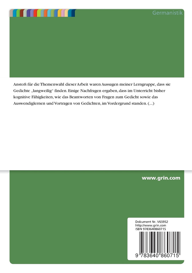 Gedichte im Unterricht. Handlungs- und produktionsorientierter Zugang zu Lyrik in der Grundschule. Beispiele in einer 3. Klasse