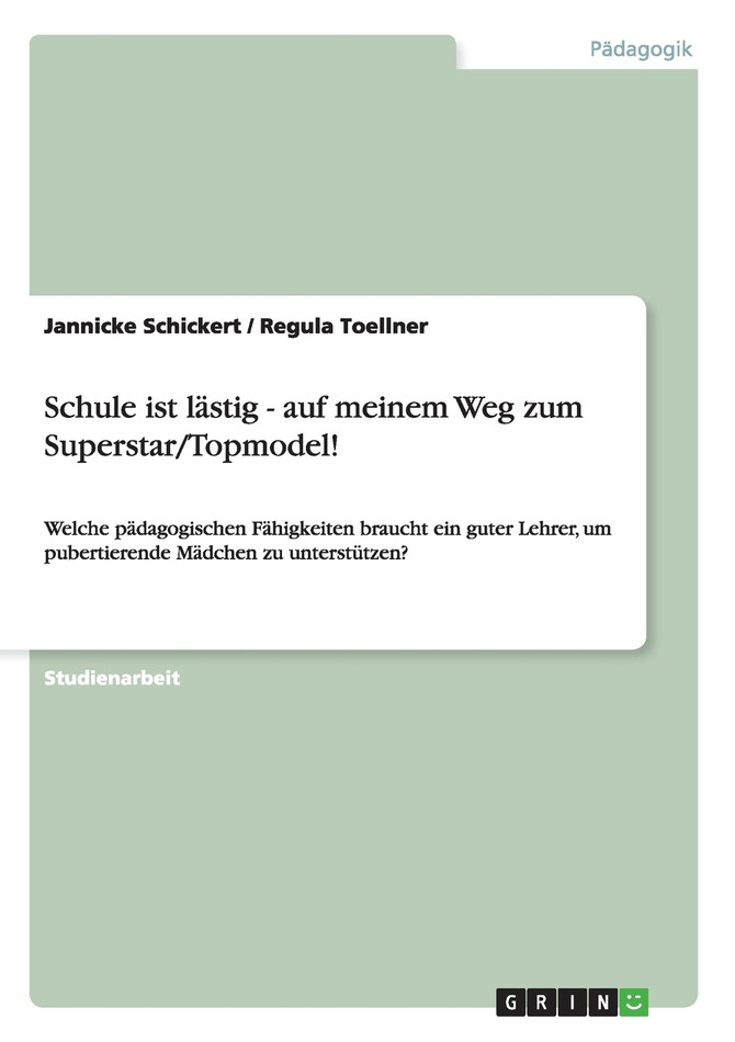 Schule ist lästig - auf meinem Weg zum Superstar/Topmodel!