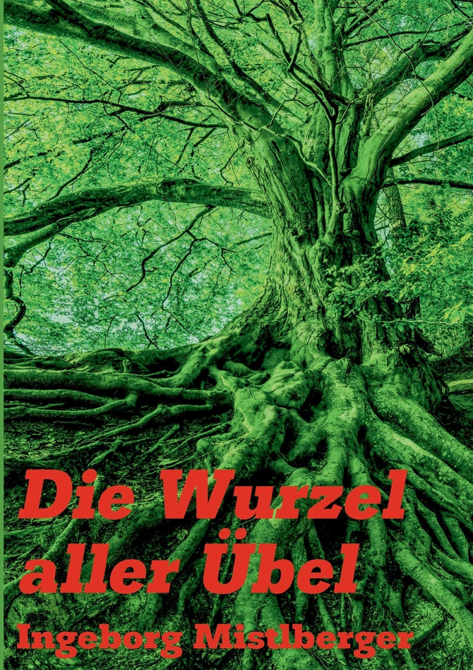 Die Wurzel aller Übel
