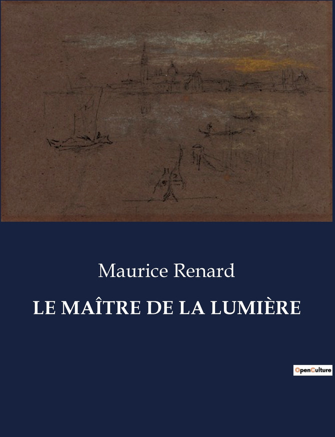 LE MAÎTRE DE LA LUMIÈRE