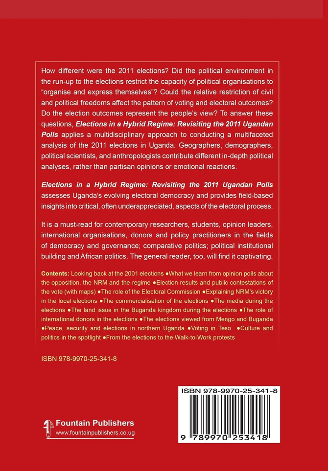 Elections in a Hybrid Regime. Revisiting the 2011 Ugandan Polls