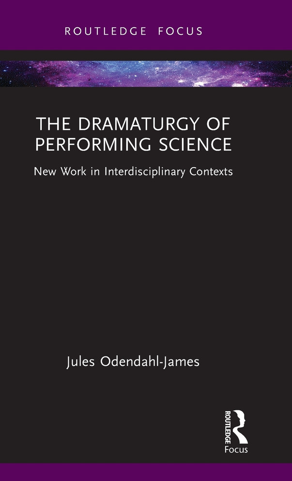The Dramaturgy of Performing Science