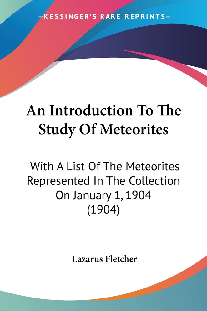 An Introduction To The Study Of Meteorites