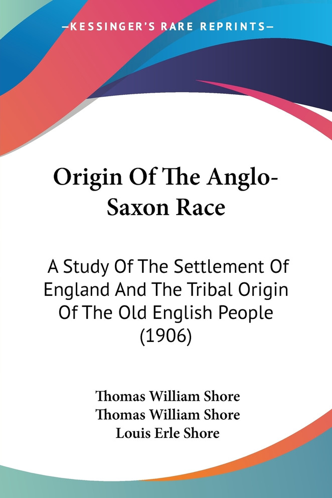 Origin Of The Anglo-Saxon Race