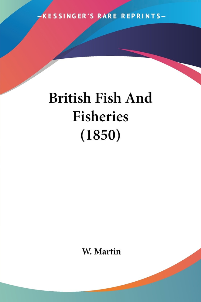 British Fish And Fisheries (1850)