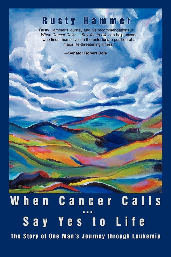 When Cancer Calls . Say Yes to Life