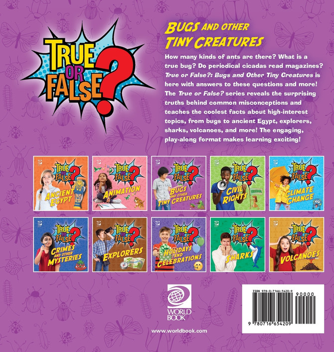True or False? Bugs and Other Tiny Creatures