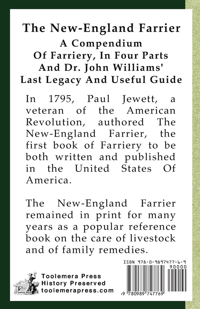 The New-England Farrier; Or, a Compendium of Farriery in Four Parts