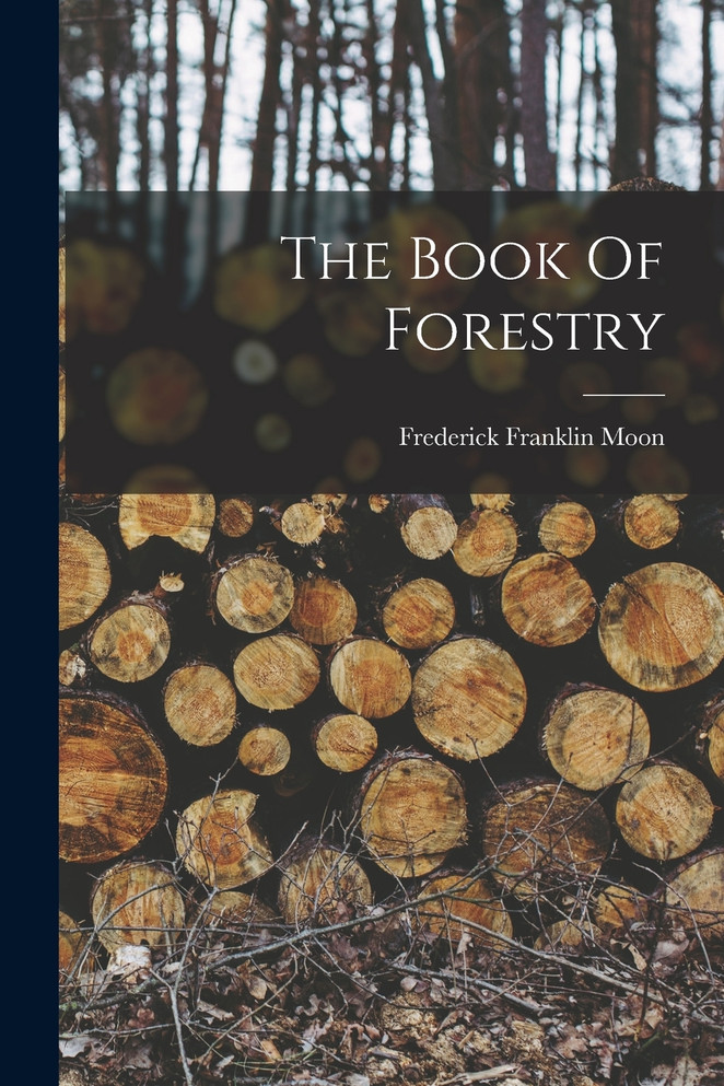 The Book Of Forestry
