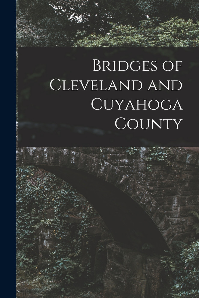 Bridges of Cleveland and Cuyahoga County