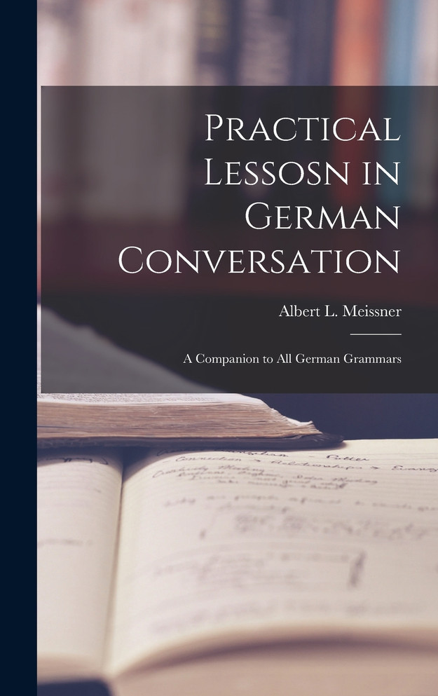 Practical Lessosn in German Conversation