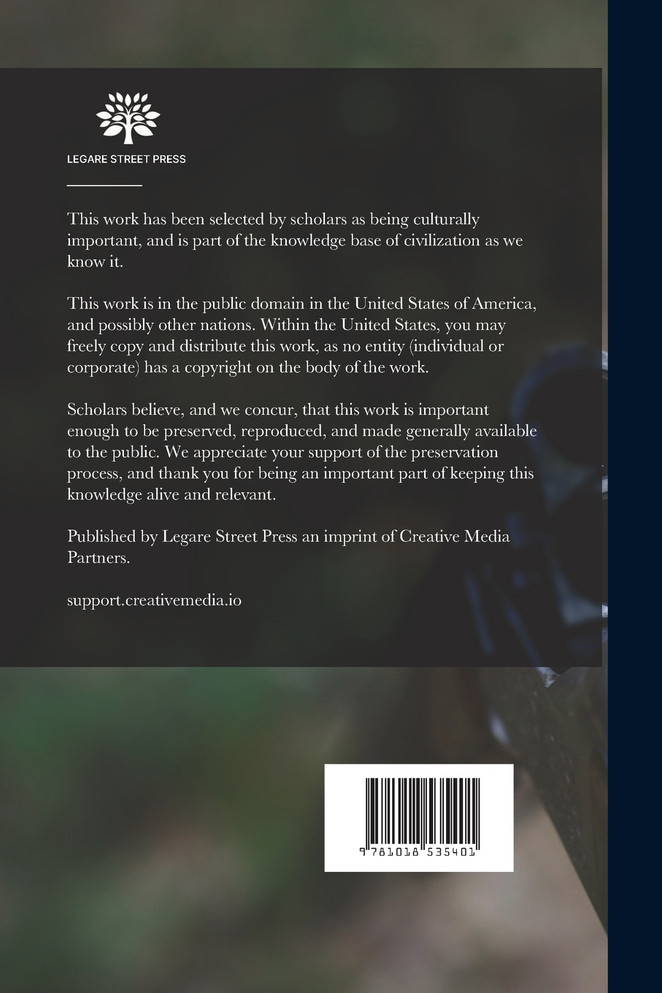 The big Game of North America. Its Habits, Habitat, Haunts, and Characteristics; how, When, and Where to Hunt It