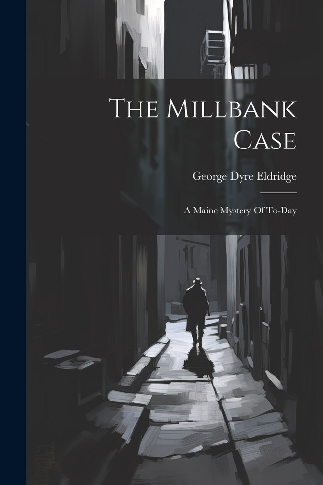 The Millbank Case