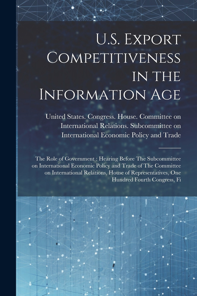 U.S. Export Competitiveness in the Information Age