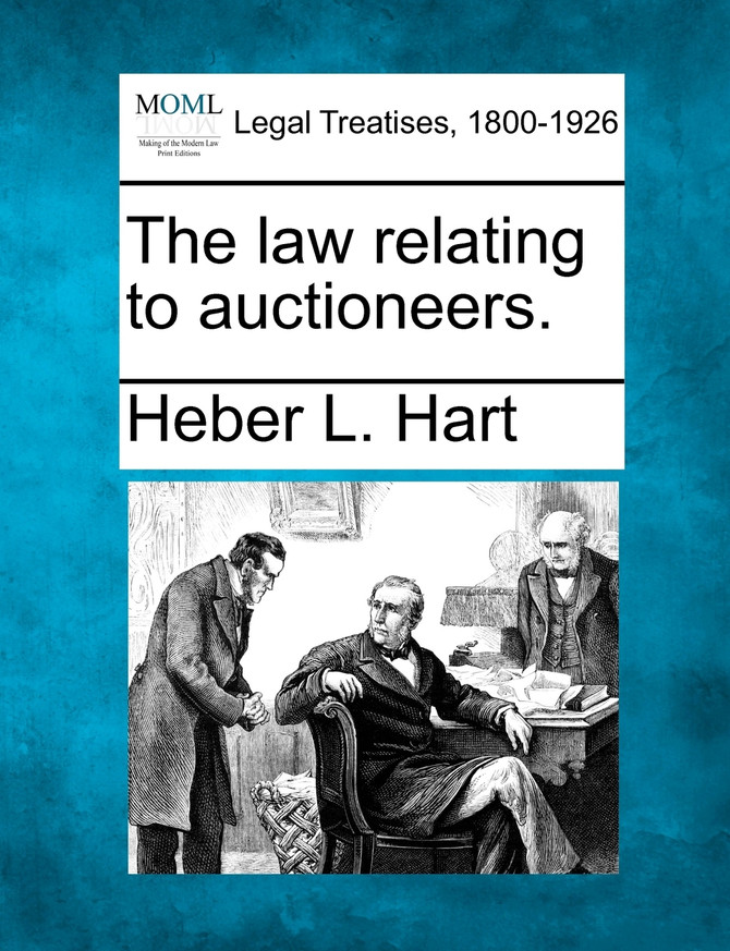 The law relating to auctioneers.