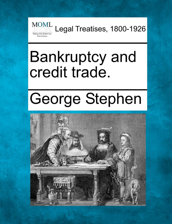 Bankruptcy and credit trade.