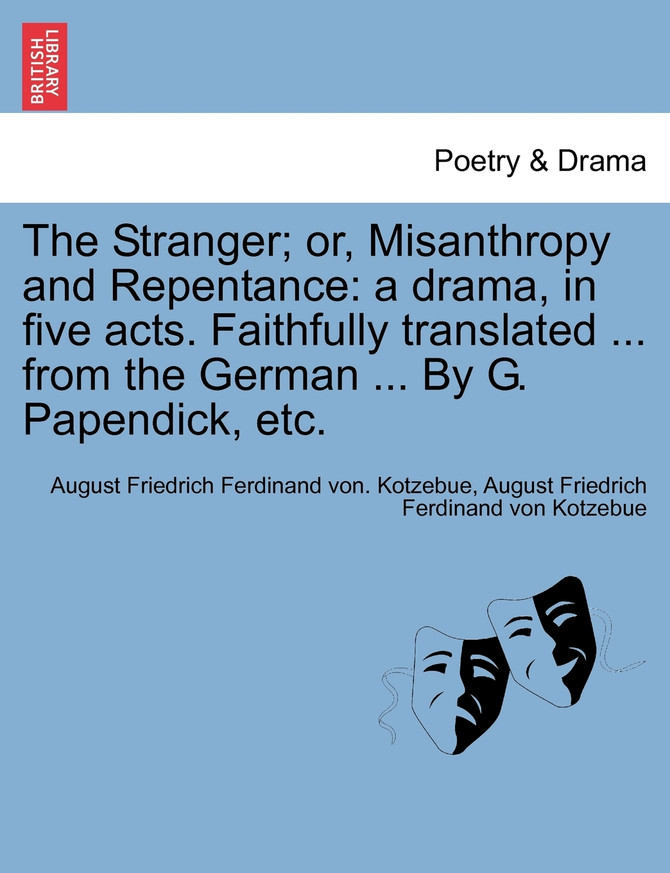 The Stranger; or, Misanthropy and Repentance