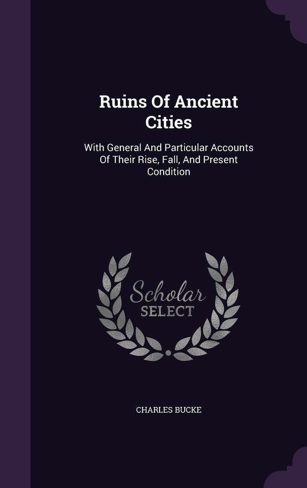 Ruins Of Ancient Cities