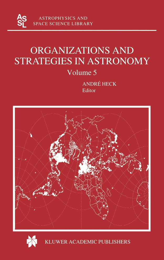 Organizations and Strategies in Astronomy