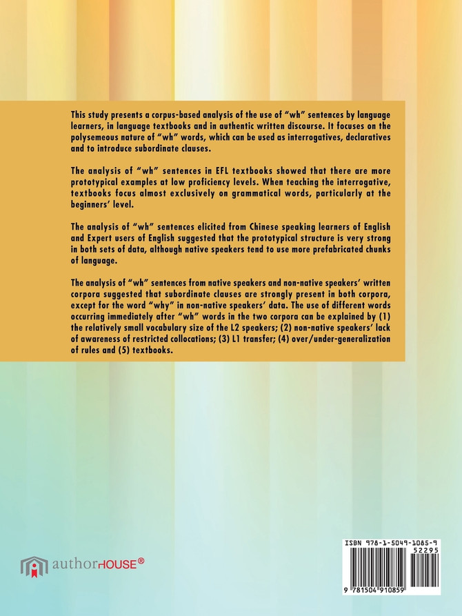 A Comparative Study of Wh-Words in Chinese EFL Textbooks, Elicited Native and Non-Native Speaker Data and Written Native and Non-Native Speaker Corpora