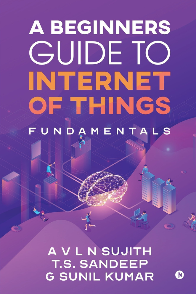 A Beginners Guide to Internet of Things