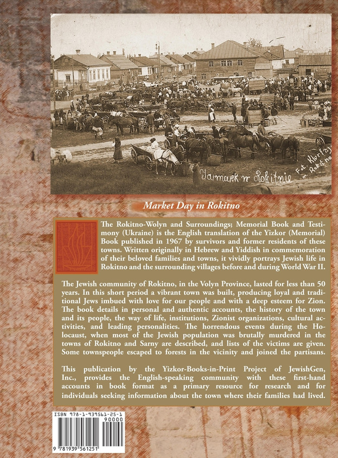 Rokitno-Wolyn and Surroundings - Memorial Book and Testimony Translation of Rokitno (Volin) ve-ha-seviva; Sefer Edut ve-Zikaron